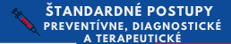 Štandardné preventívne, diagnostické a terapeutické postupy